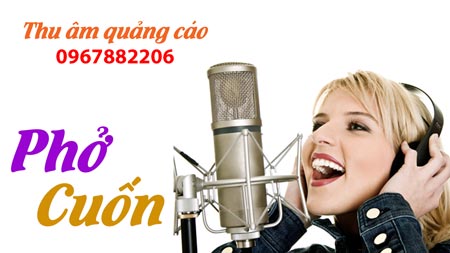 Thu âm quảng cáo phát thanh: Tối nay ăn gì - Phở Cuốn (TVC24: 0967882206)